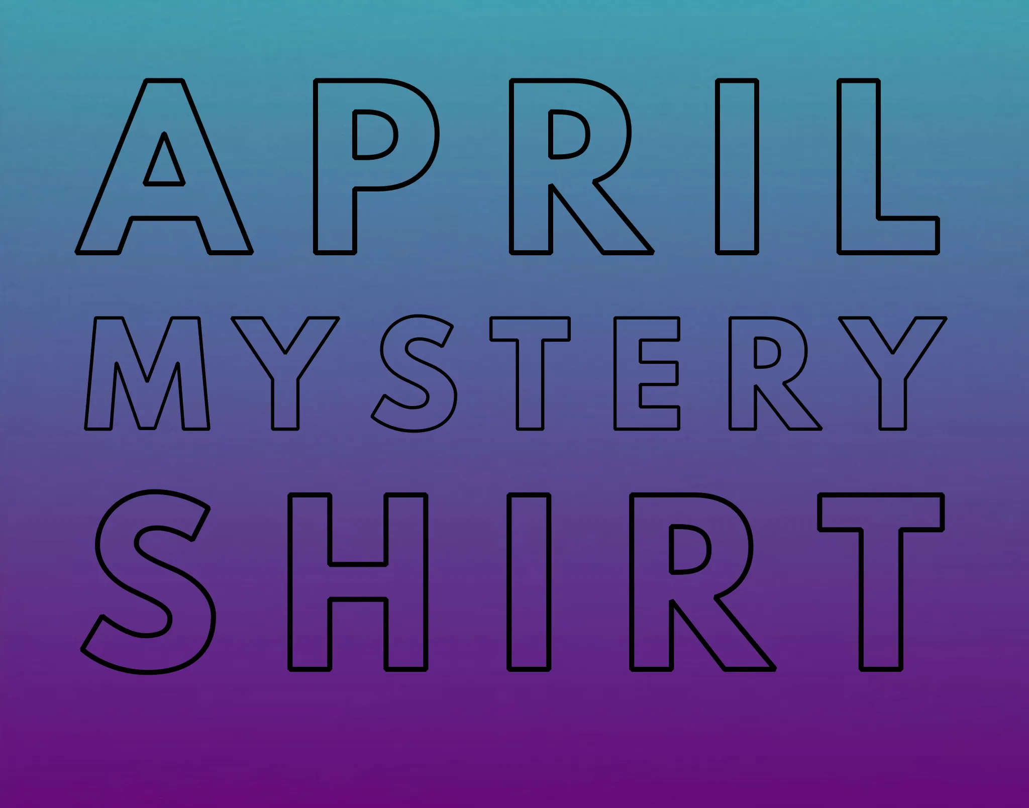 April 2020 Mystery Shirt {Pre-Order:  Ships First Week of April}