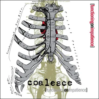 Coalesce "Functioning On Impatience"