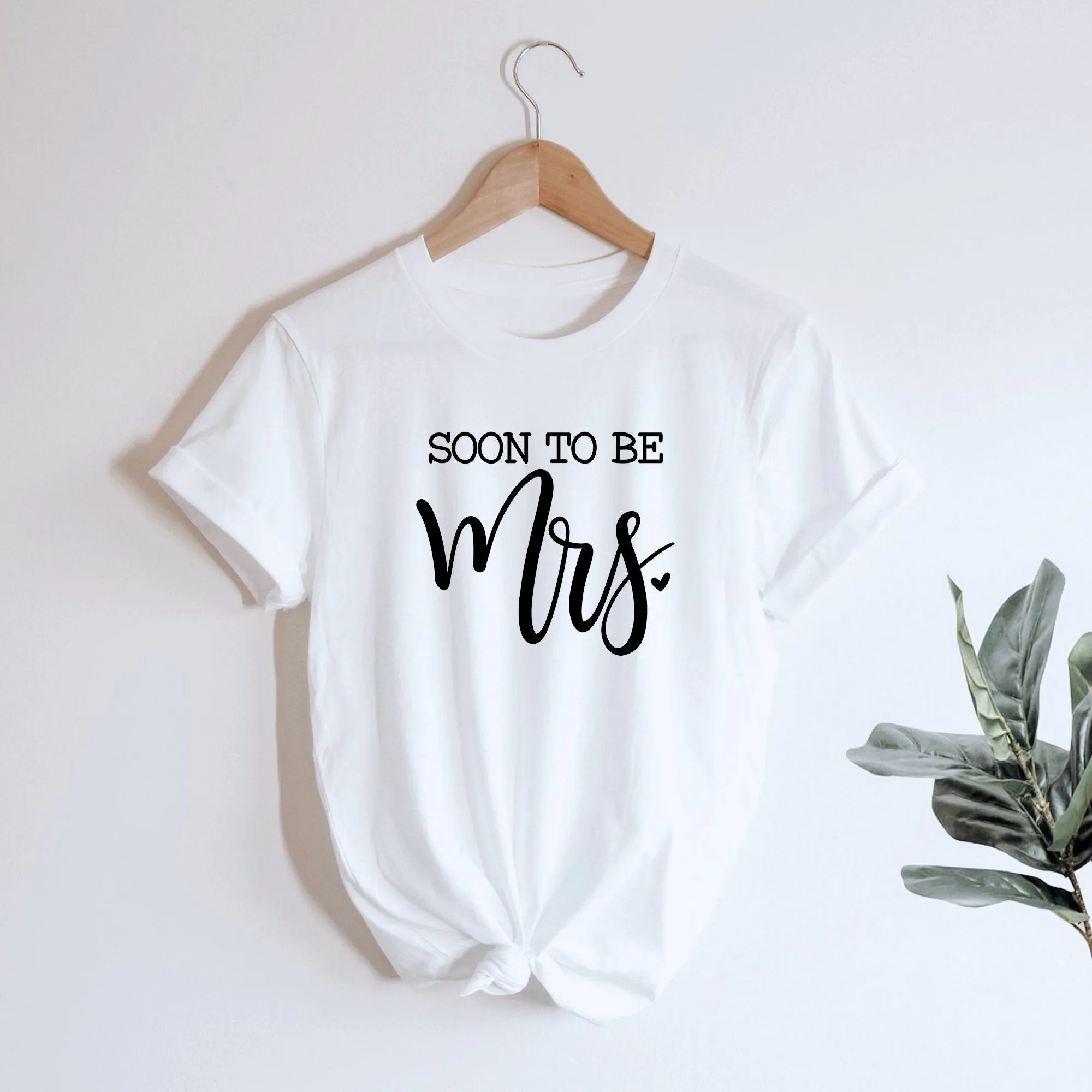 Soon to be Mrs Shirt