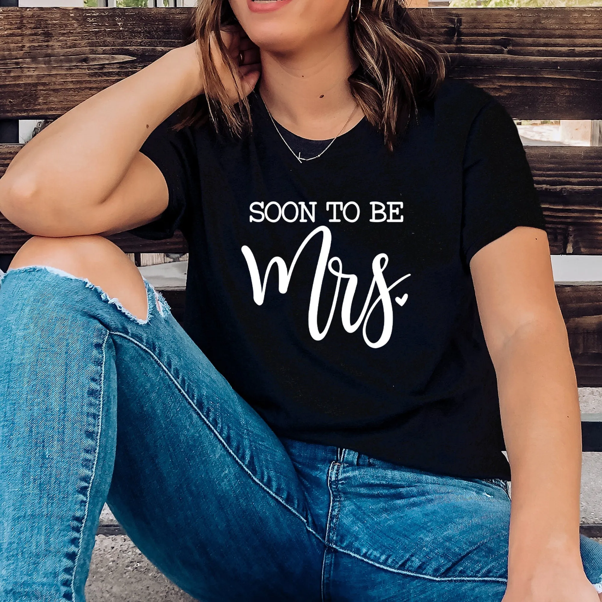 Soon to be Mrs Shirt